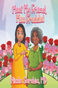 Meet My Friend, Miss Freddie!