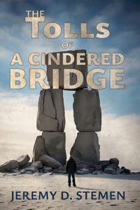 The Tolls Of A Cindered Bridge