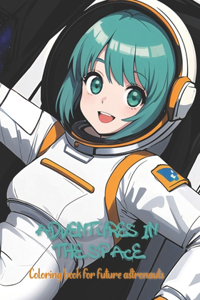 Adventures in the space