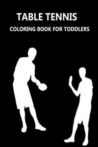 table tennis Coloring Book For Toddlers