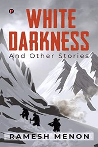 White Darkness : And Other Stories