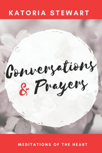 Conversations & Prayers