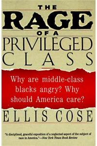 The Rage of a Privileged Class