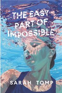 The Easy Part of Impossible