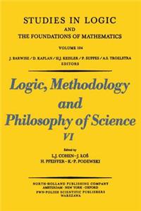 Logic, Methodology and Philosophy of Science VI