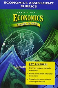 Economics: Principles in Action Economics Assessments Rubrics 2005c