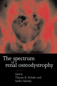 The Spectrum of Renal Osteodystrophy