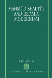 Mahmūd Shaltūt and Islamic Modernism