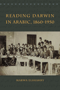 Reading Darwin in Arabic, 1860-1950