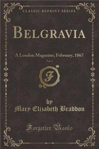 Belgravia, Vol. 1