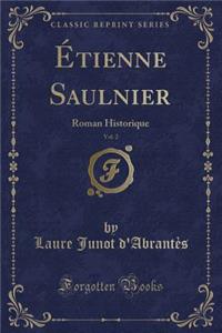 Étienne Saulnier, Vol. 2