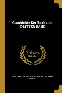 Geschichte Der Baukunst, DRITTER BAND