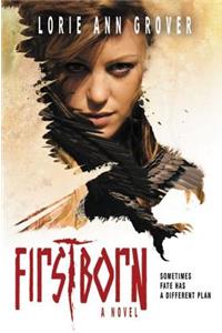 Firstborn: A Novel