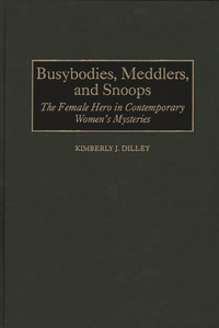 Busybodies, Meddlers, and Snoops