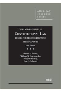 Cases and Materials on Constitutional Law, Themes for the Constitution's Third Century,