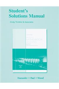 Student Solutions Manual for Introductory Mathematical Analysis for Business, Economics, and the Life and Social Sciences