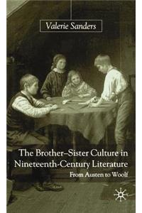 Brother-Sister Culture in Nineteenth-Century Literature