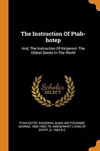 The Instruction Of Ptah-hotep
