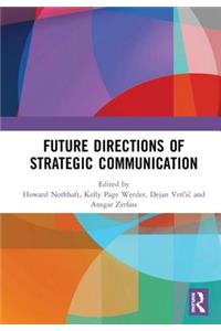 Future Directions of Strategic Communication