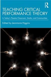 Teaching Critical Performance Theory