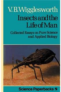 Insects and the Life of Man