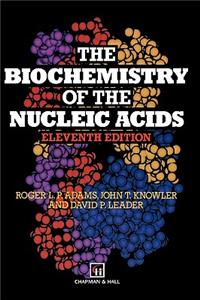 Biochemistry of the Nucleic Acids