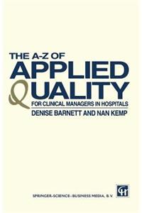 The A-Z of Applied Quality