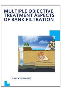 Multiple Objective Treatmentaspects of Bank Filtration