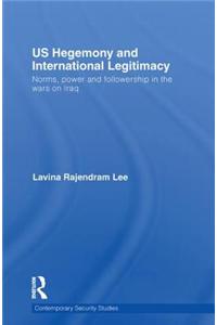 US Hegemony and International Legitimacy