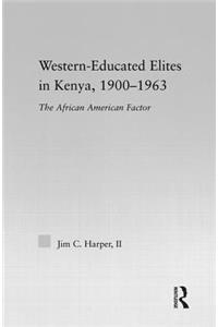 Western-Educated Elites in Kenya, 1900-1963