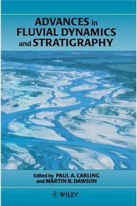 Advances in Fluvial Dynamics and Stratigraphy