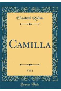 Camilla, Vol. 1 (Classic Reprint)