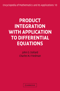 Product Integration with Application to Differential Equations