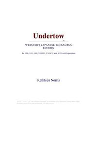 Undertow (Webster's Japanese Thesaurus Edition)