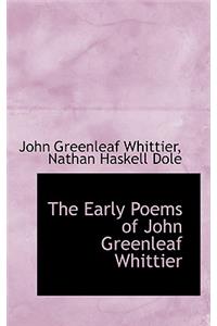 The Early Poems of John Greenleaf Whittier