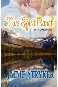 Two Spirit Ranch