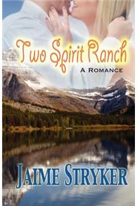 Two Spirit Ranch