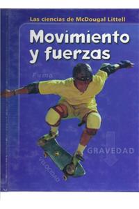 McDougal Littell Middle School Science: Student Edition (Spanish) Grades 6-8 Motions & Forces 2005