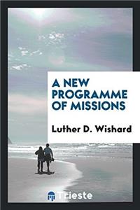 A New Programme of Missions