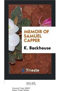 Memoir of Samuel Capper