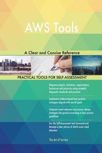 AWS Tools A Clear and Concise Reference