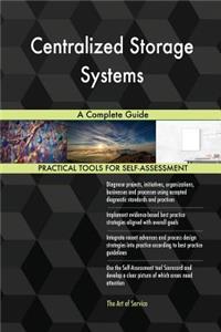 Centralized Storage Systems A Complete Guide
