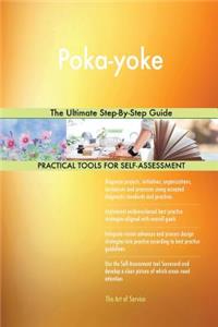 Poka-yoke The Ultimate Step-By-Step Guide