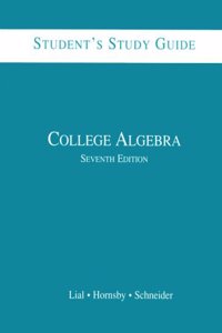 Student Study Guide for College Algebra 7e