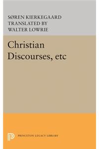 Christian Discourses, Etc