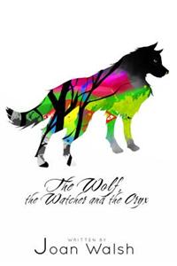 The Wolf, the Watcher, and the Oryx