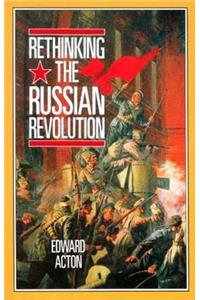 Rethinking the Russian Revolution