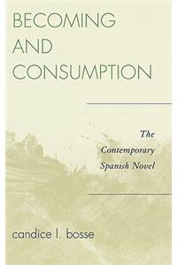Becoming and Consumption