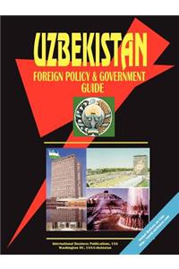 Uzbekistan Foreign Policy and Government Guide