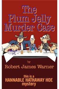 The Plum Jelly Murder Case